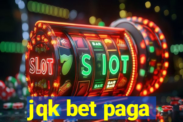 jqk bet paga